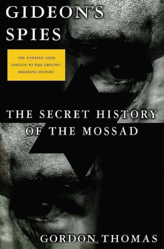 9780312539016: Gideon's Spies: The Secret History of the Mossad