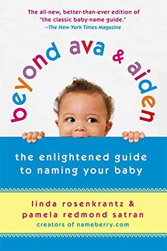 Beispielbild fr Beyond Ava & Aiden: The Enlightened Guide to Naming Your Baby zum Verkauf von SecondSale