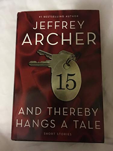 And Thereby Hangs a Tale (9780312539535) by Archer, Jeffrey