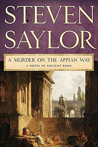 

A Murder on the Appian Way: A Novel of Ancient Rome (Novels of Ancient Rome, 5)