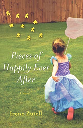 Stock image for Pieces of Happily Ever After for sale by SecondSale