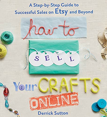 Beispielbild fr How To Sell Your Crafts Online zum Verkauf von Reuseabook