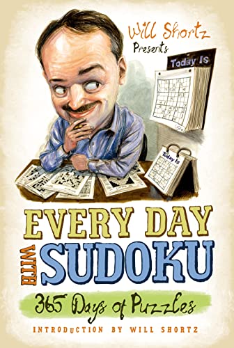 9780312541583: Will Shortz Presents Every Day with Sudoku: 365 Days of Puzzles: 356 Days of Puzzles