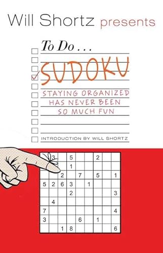 Will Shortz Presents To Do Sudoku: Staying Organized Has Never Been So Much Fun (9780312541590) by Shortz, Will