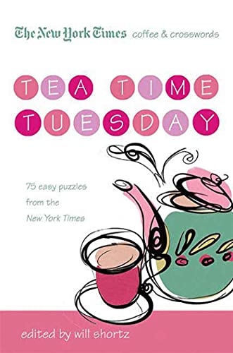 Imagen de archivo de The New York Times Coffee and Crosswords: Tea Time Tuesday a la venta por Hawking Books