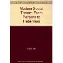 Beispielbild fr Modern Social Theory: From Parsons to Habermas zum Verkauf von ThriftBooks-Dallas