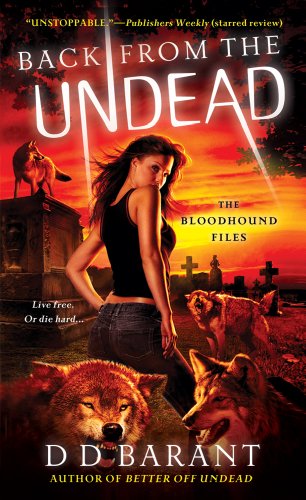 Stock image for Back from the Undead : The Bloodhound Files for sale by Better World Books: West