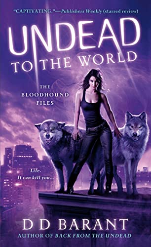 Stock image for Undead to the World : The Bloodhound Files for sale by Better World Books