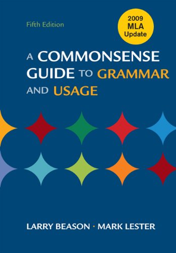 Stock image for A Commonsense Guide to Grammar and Usage with 2009 MLA Update for sale by Better World Books: West