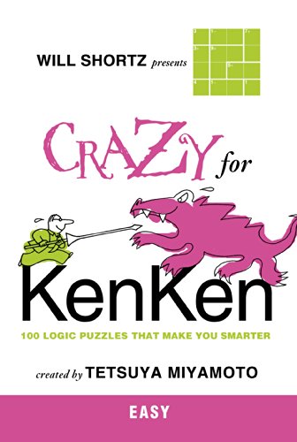 Stock image for Will Shortz Presents Crazy for KenKen Easy for sale by Chiron Media