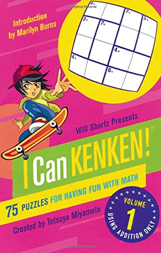 Will Shortz Presents I Can KenKen! Volume 1: 75 Puzzles for Having Fun with Math (9780312546410) by Marilyn Burns