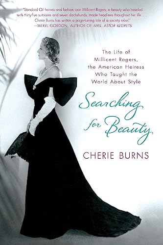 Imagen de archivo de Searching for Beauty: The Life of Millicent Rogers, the American Heiress Who Taught the World About Style a la venta por Wonder Book