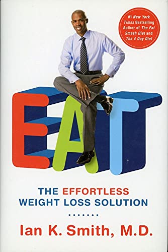 Stock image for EAT: The Effortless Weight Loss Solution for sale by Gulf Coast Books