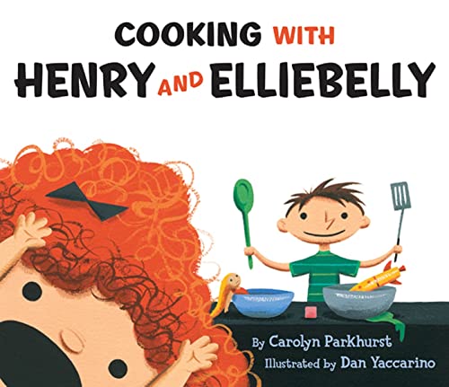 Stock image for Cooking with Henry and Elliebelly for sale by HPB Inc.