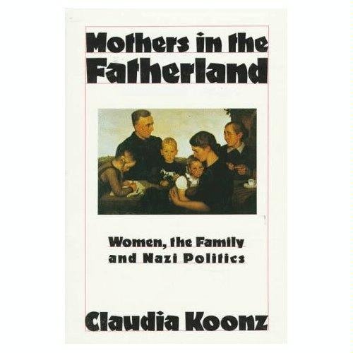 9780312549336: Mothers in the Fatherland: Women, the Family, and Nazi Politics