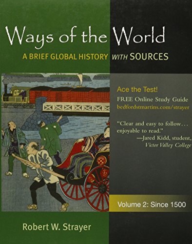 Ways of the World with Sources V2 & Historical Atlas of the World (9780312549589) by Strayer, Robert W.