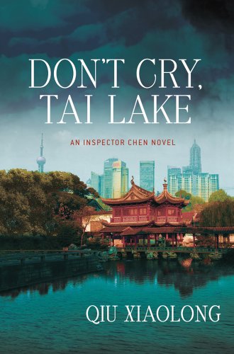 9780312550646: Don't Cry, Tai Lake (Inspector Chen)