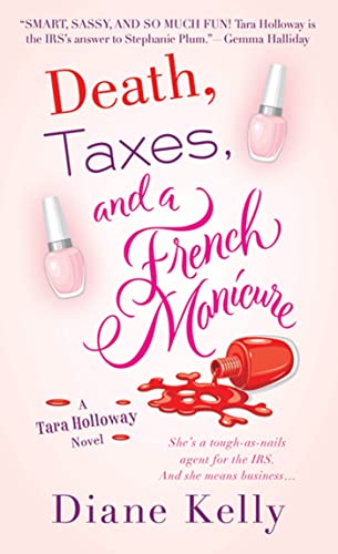 Imagen de archivo de Death, Taxes, and a French Manicure: A Tara Holloway Novel a la venta por SecondSale