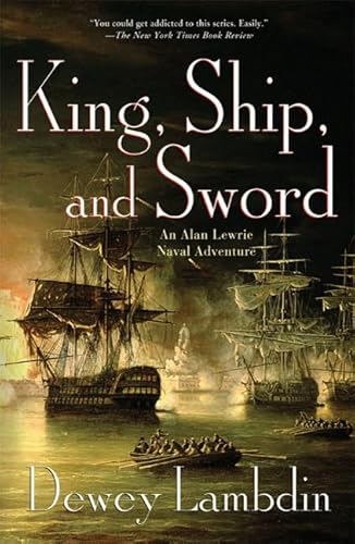 9780312551841: King, Ship, and Sword: Alan Lewrie Naval Adventure