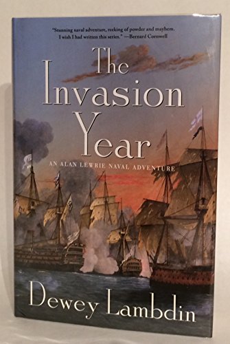 Stock image for The Invasion Year: An Alan Lewrie Naval Adventure (Alan Lewrie Naval Adventures) for sale by Dream Books Co.