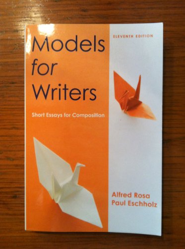 Beispielbild fr Models for Writers: Short Essays for Composition zum Verkauf von ThriftBooks-Dallas