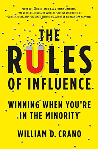 Beispielbild fr The Rules of Influence : Winning When You're in the Minority zum Verkauf von Better World Books