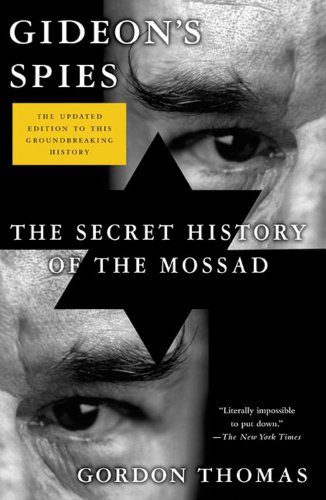 Gideon's Spies: The Secret History of the Mossad (9780312552435) by Thomas, Gordon