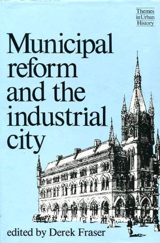 Beispielbild fr Municipal Reform and the Industrial City. zum Verkauf von Antiquariaat Schot