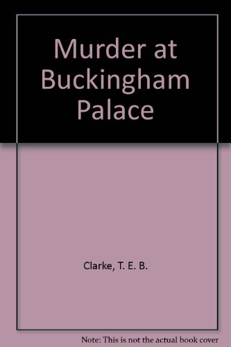 9780312552824: Murder at Buckingham Palace