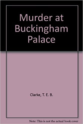 Beispielbild fr Murder at Buckingham Palace zum Verkauf von PONCE A TIME BOOKS
