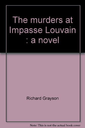 Imagen de archivo de The murders at Impasse Louvain: A novel a la venta por Booketeria Inc.