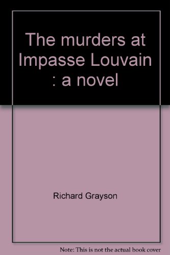 Stock image for The murders at Impasse Louvain: A novel for sale by Booketeria Inc.