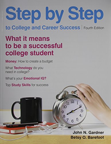 Step by Step 4e & VideoCentral: College Success (9780312553609) by Gardner, John N.; Barefoot, Betsy O.; Berkow, Peter