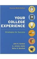 Your College Experience 9e Concise & VideoCentral: College Success (9780312553616) by Gardner, John N.; Jewler, A. Jerome; Barefoot, Betsy O.; Berkow, Peter