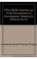 Who Built America 3e V1 & Documents to Accompany America's History 6e V1 (9780312554101) by American Social History Project; Yazawa, Melvin