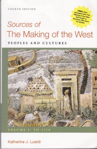 Imagen de archivo de The Making of the West, Volume I: Peoples and Cultures, a Concise History; To 1740 a la venta por ThriftBooks-Dallas