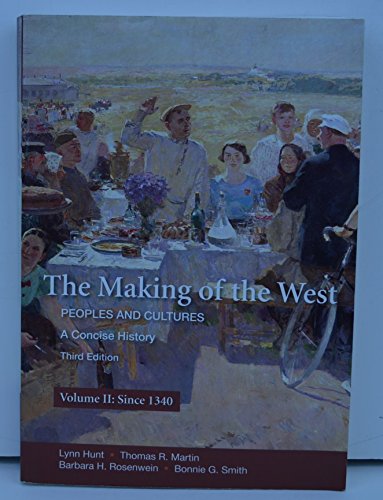 Stock image for The Making of the West : Peoples and Cultures- A Concise History(Volume II) for sale by SecondSale