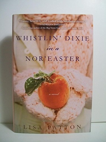 Stock image for Whistlin' Dixie in a Nor'easter: A Novel (Dixie Series) for sale by Your Online Bookstore