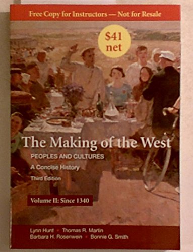 9780312556662: The Making of the West. Peoples and Cultures. Concise History. Volume 2:since 1340