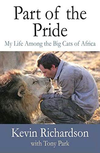 9780312556747: Part of the Pride: My Life Among the Big Cats of Africa