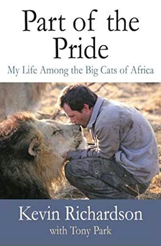 Stock image for Part of the Pride: My Life Among the Big Cats of Africa for sale by Wonder Book