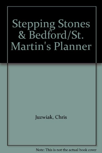 Stepping Stones & Bedford/St. Martin's Planner (9780312557614) by Juzwiak, Chris