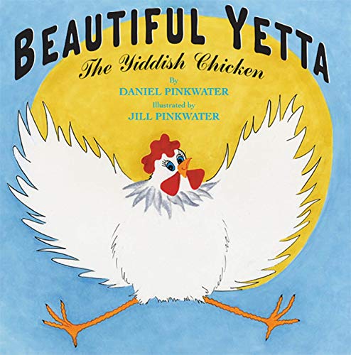 Stock image for Beautiful Yetta: The Yiddish Chicken for sale by Decluttr