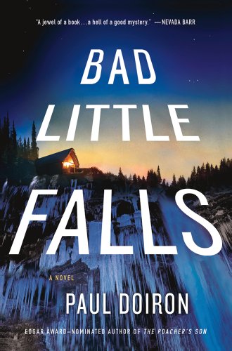 Stock image for Bad Little Falls: A Novel (Mike Bowditch Mysteries) for sale by ZBK Books