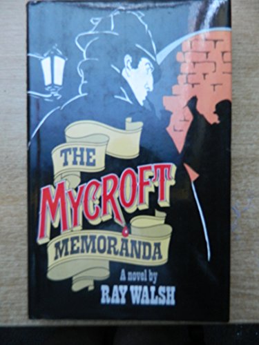 Stock image for The Mycroft Memoranda - A novel for sale by Jerry Merkel