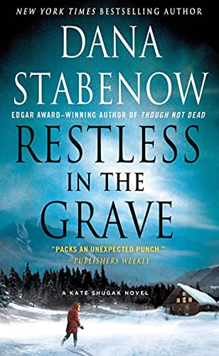 Beispielbild fr Restless in the Grave (Kate Shugak Mysteries) zum Verkauf von BooksRun
