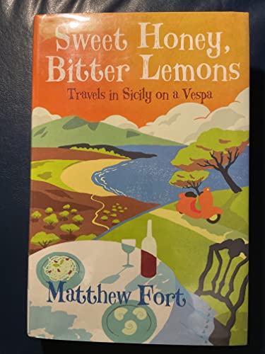 9780312559182: Sweet Honey, Bitter Lemons: Travels in Sicily on a Vespa [Lingua Inglese]