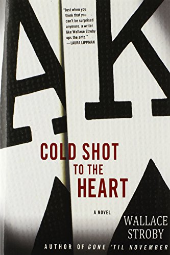 Stock image for Cold Shot to the Heart for sale by Better World Books: West