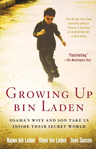 Beispielbild fr Growing up Bin Laden : Osama's Wife and Son Take Us Inside Their Secret World zum Verkauf von Better World Books