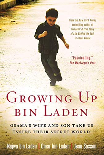 9780312560874: Growing Up Bin Laden: Osama's Wife and Son Take Us Inside Their Secret World